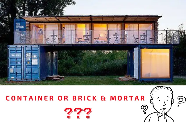 Container House vs brick and stone House